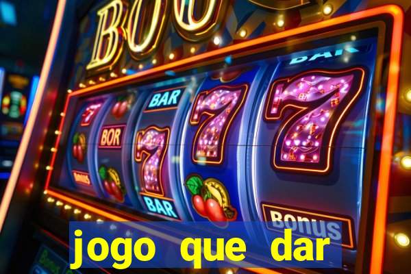 jogo que dar dinheiro no cadastro